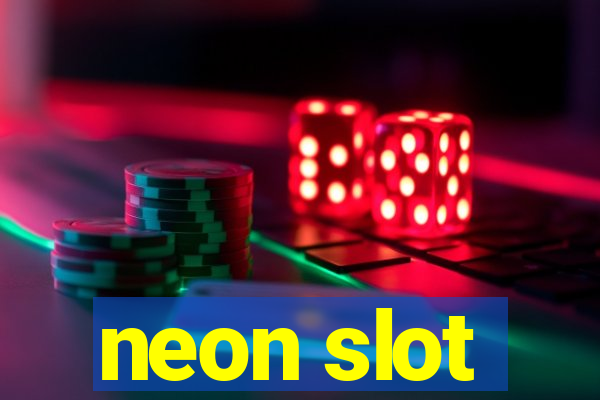 neon slot