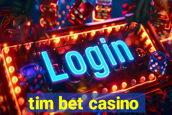 tim bet casino