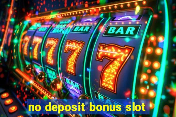 no deposit bonus slot