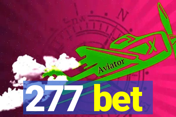 277 bet