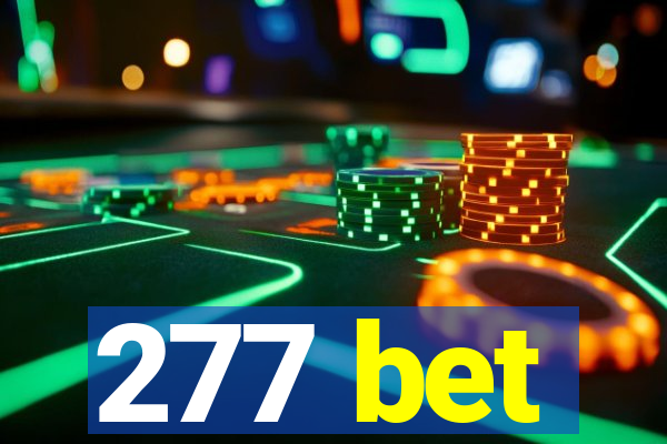 277 bet