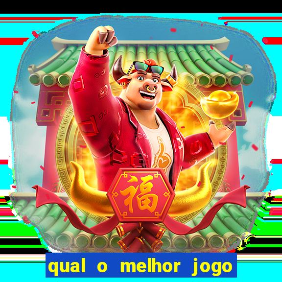 qual o melhor jogo para se ganhar dinheiro