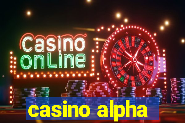 casino alpha