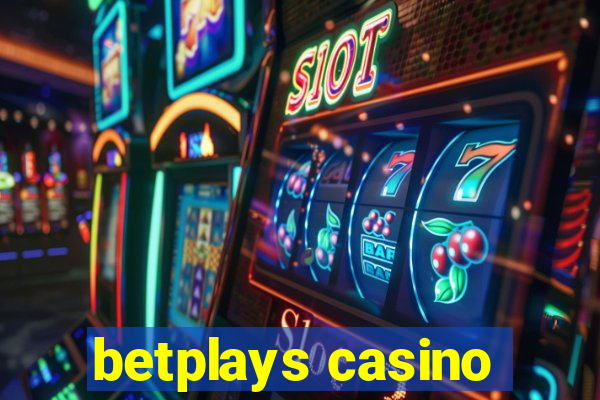 betplays casino