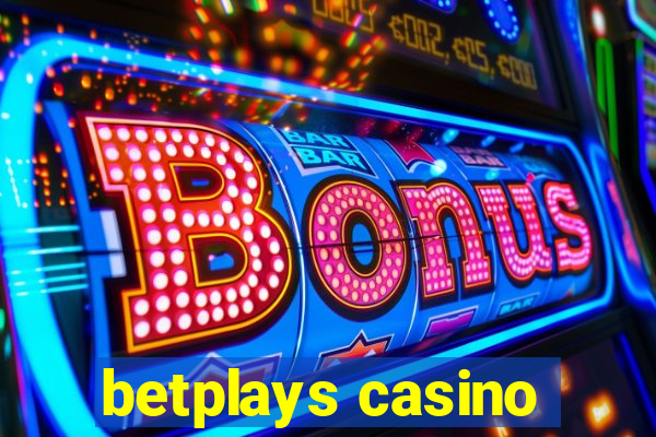 betplays casino