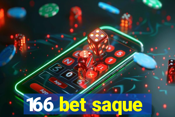 166 bet saque