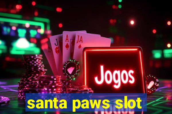 santa paws slot