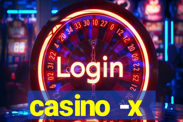 casino -x