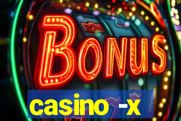 casino -x