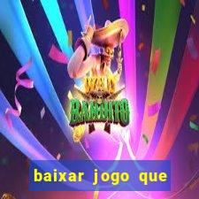 baixar jogo que paga dinheiro