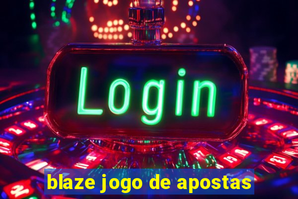 blaze jogo de apostas