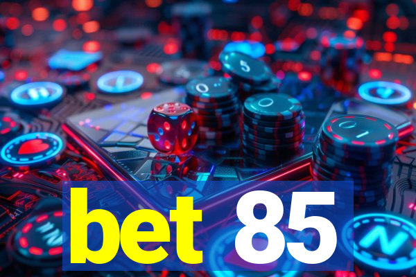 bet 85