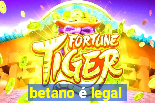 betano é legal