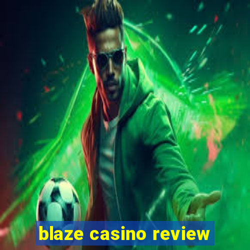 blaze casino review