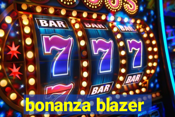 bonanza blazer