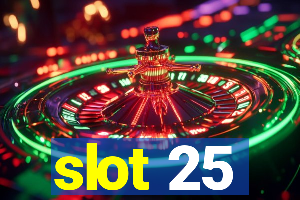 slot 25