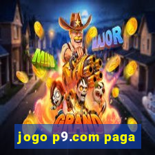 jogo p9.com paga