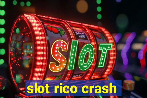 slot rico crash