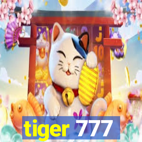 tiger 777