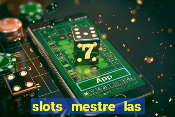 slots mestre las vegas 777