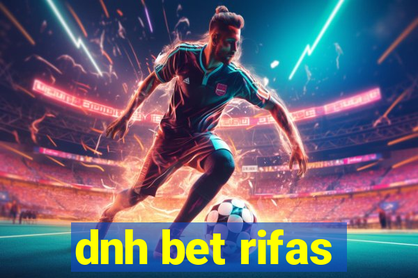 dnh bet rifas