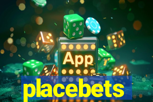 placebets