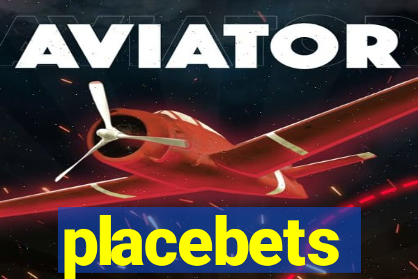 placebets