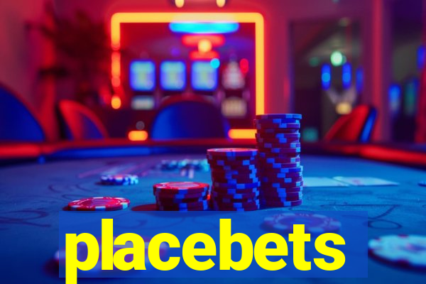 placebets