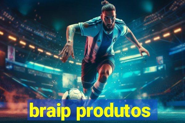 braip produtos