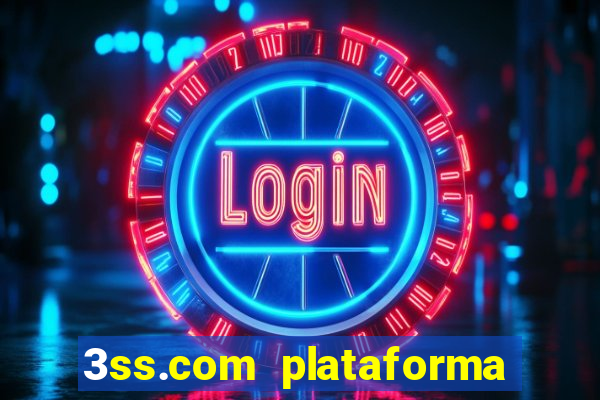 3ss.com plataforma de jogos