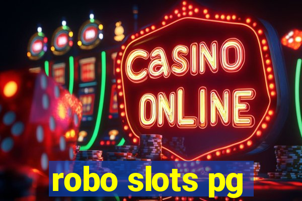 robo slots pg