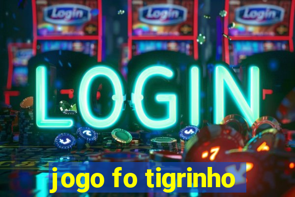 jogo fo tigrinho