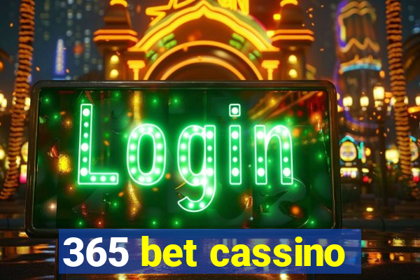 365 bet cassino