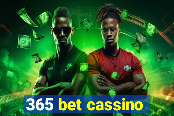 365 bet cassino