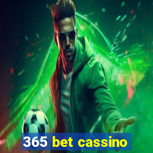 365 bet cassino