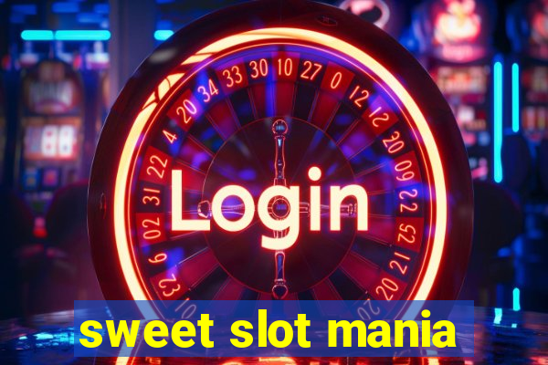 sweet slot mania