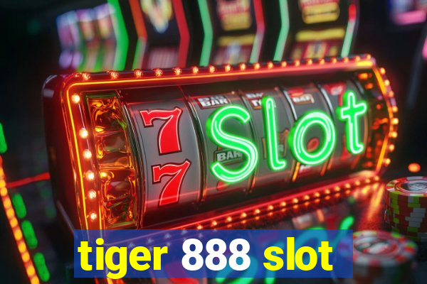 tiger 888 slot