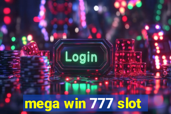 mega win 777 slot