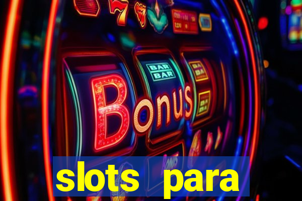 slots para máquinas de frutas