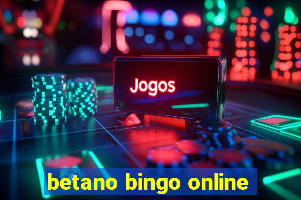 betano bingo online