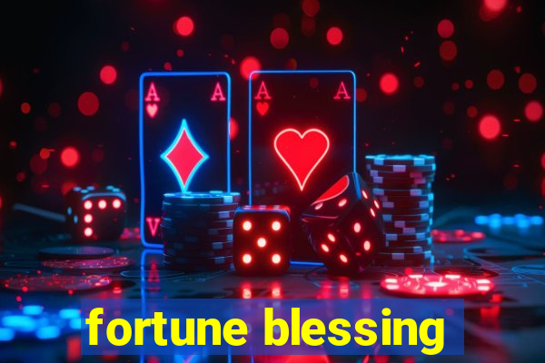 fortune blessing