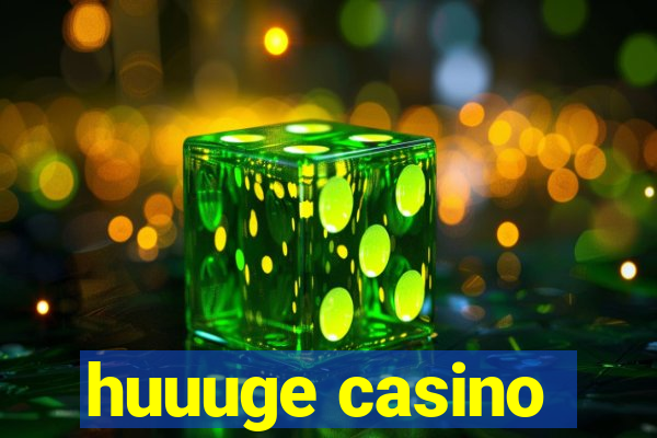 huuuge casino