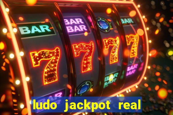 ludo jackpot real money game