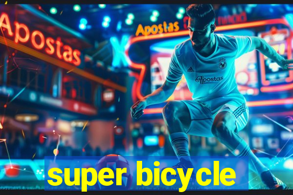 super bicycle