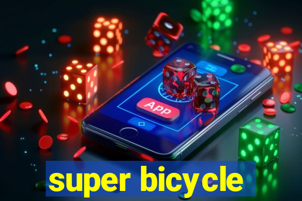 super bicycle