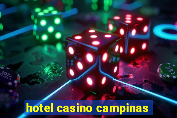 hotel casino campinas