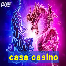 casa casino