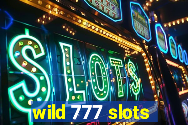 wild 777 slots