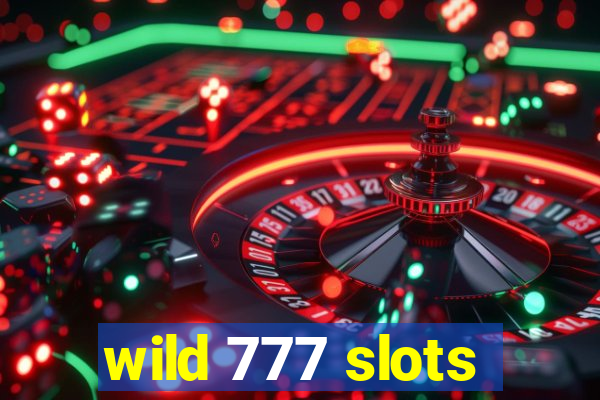 wild 777 slots