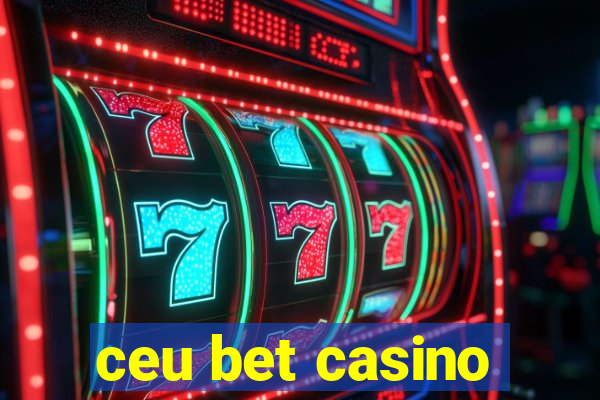 ceu bet casino